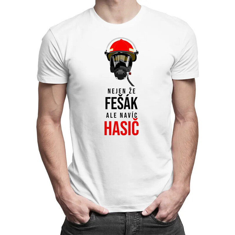 E-shop Garibald Nejen že fešák, ale navíc hasič - pánske tričko s