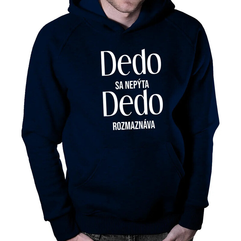 E-shop Garibald Dedo sa nepýta, dedo rozmaznáva - pánska mikina s