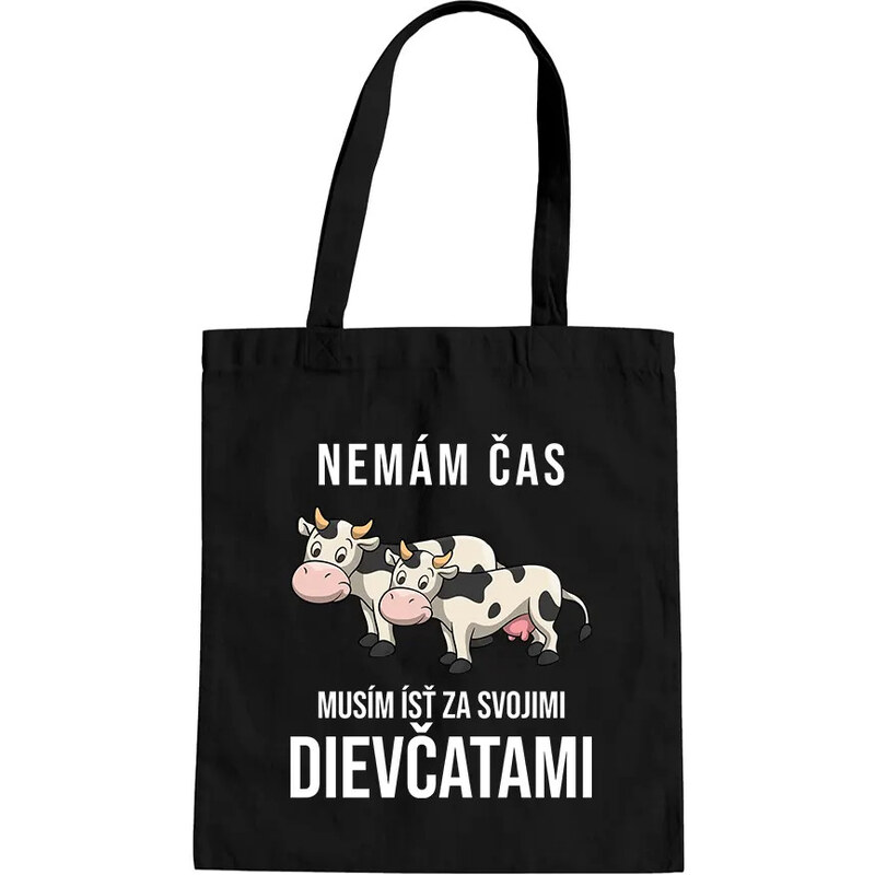 Garibald Nemám čas, musím ísť za svojimi dievčatami (kravy) - taška s 60823633