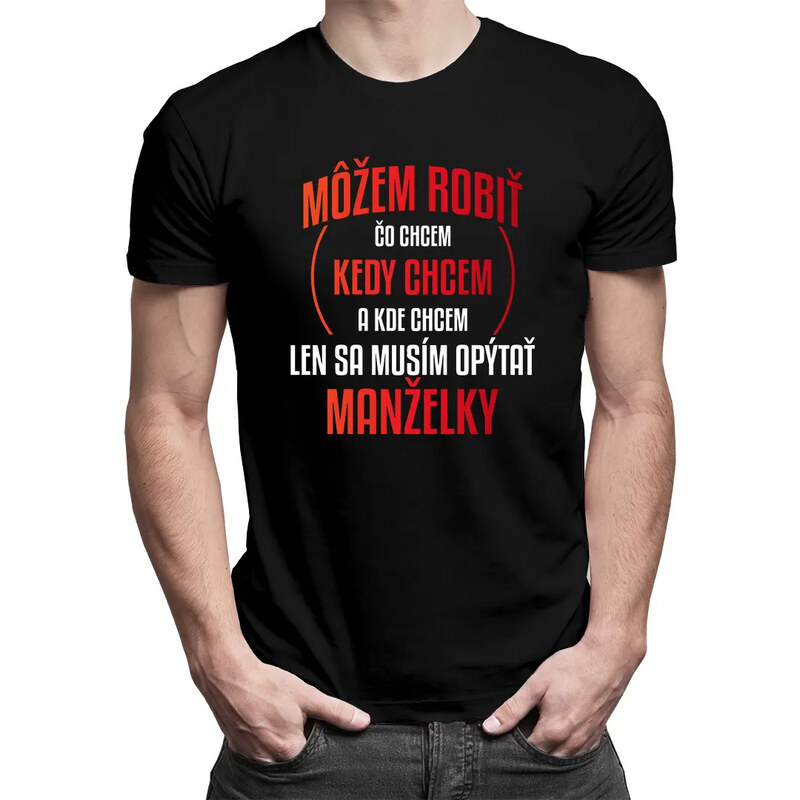 E-shop Garibald Môžem robiť čo chcem, len sa musím opýtať manželky -