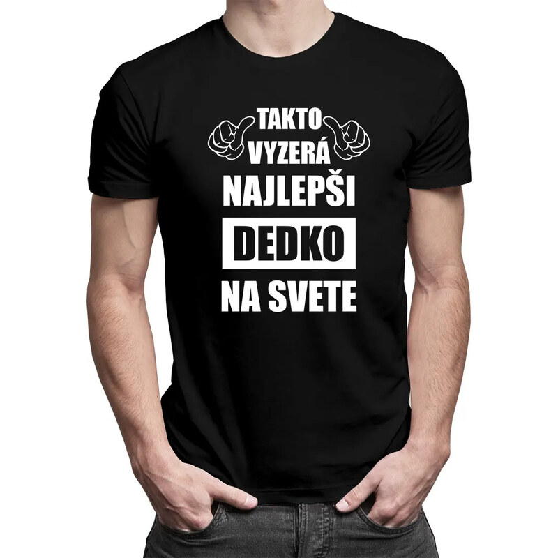 E-shop Garibald Takto vyzerá najlepši dedko na svete - pánske tričko s