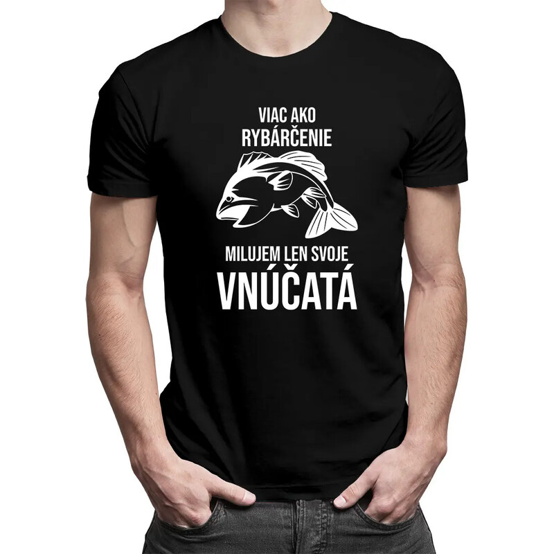 E-shop Garibald Viac ako rybárčenie milujem len svoje vnúčatá - pánske