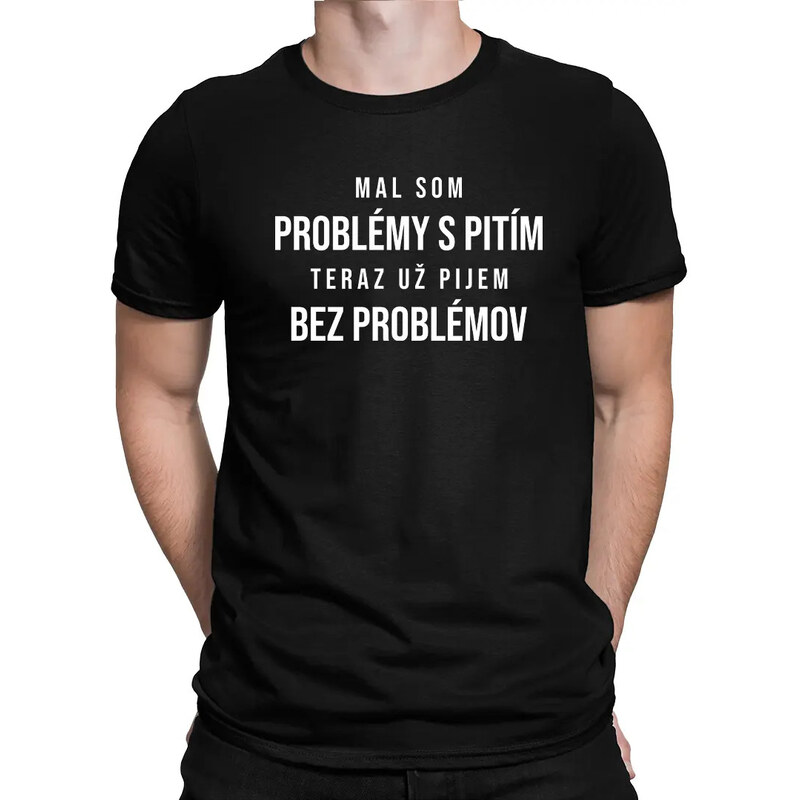 E-shop Garibald Mal som problémy s pitím - pánske tričko s potlačou