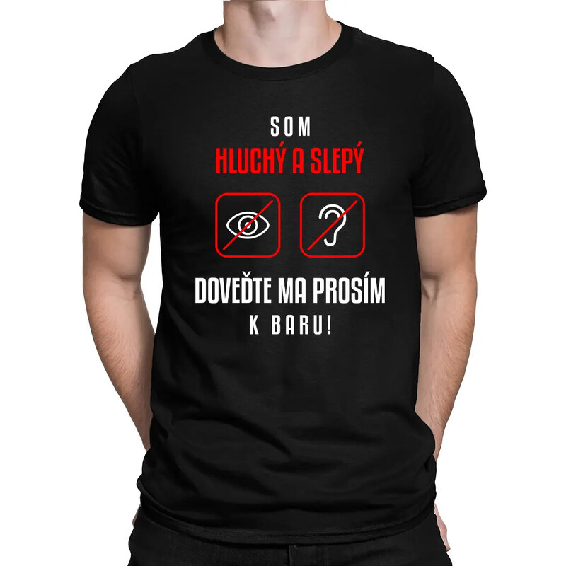 E-shop Garibald Som hluchý a slepý, doveďte ma prosím k baru - pánske