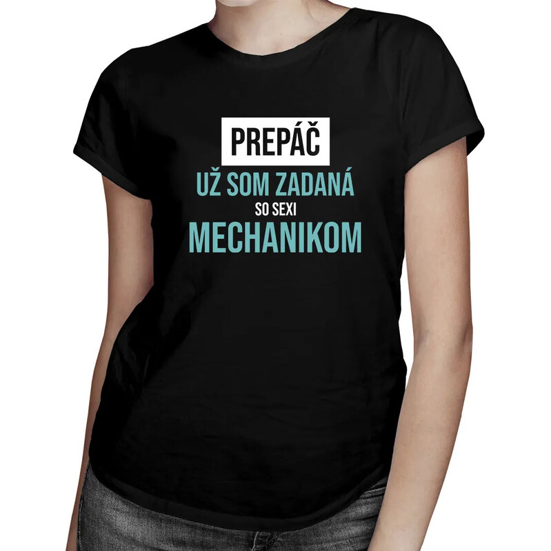 E-shop Garibald Prepáč, už som zadaná so sexi mechanikom - dámske