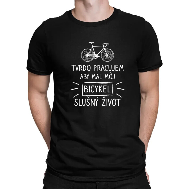 E-shop Garibald Tvrdo pracujem, aby mal môj Bicykel slušný život -