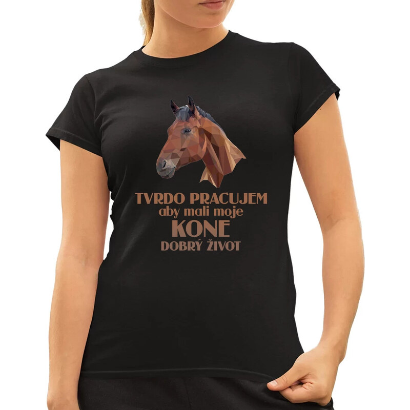 E-shop Garibald Tvrdo pracujem, aby mali moje kone dobrý život - dámske