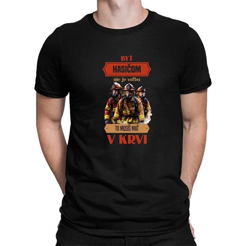 E-shop Garibald Byť hasičom nie je voľba, to musíš mať v krvi - pánske