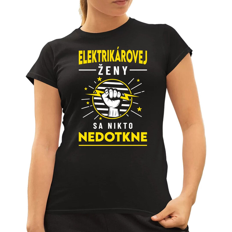 E-shop Garibald Elektrikárovej ženy sa nikto nedotkne - dámske tričko s