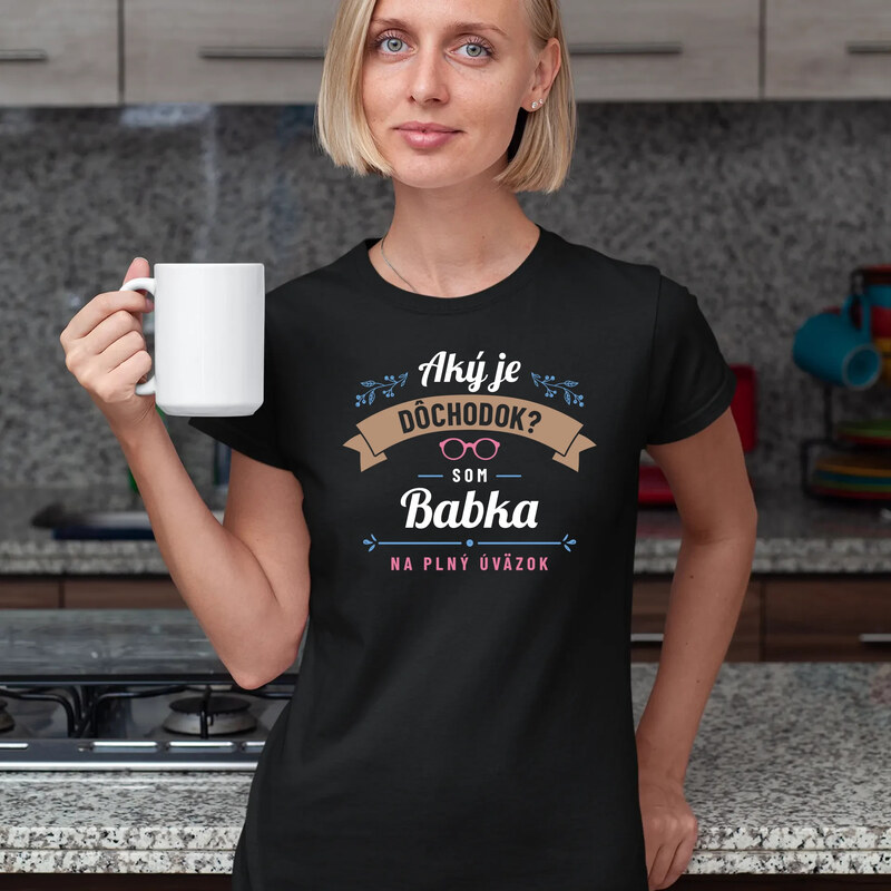 E-shop Garibald Aký je dôchodok? Som babka na plný úväzok - dámske