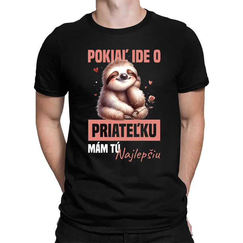 E-shop Garibald Pokiaľ ide o priateľku, mám tú najlepšiu. - pánske