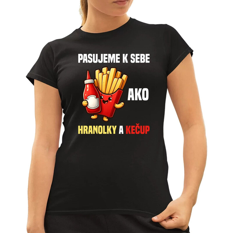 E-shop Garibald Pasujeme k sebe ako hranolky a kečup - dámske tričko s