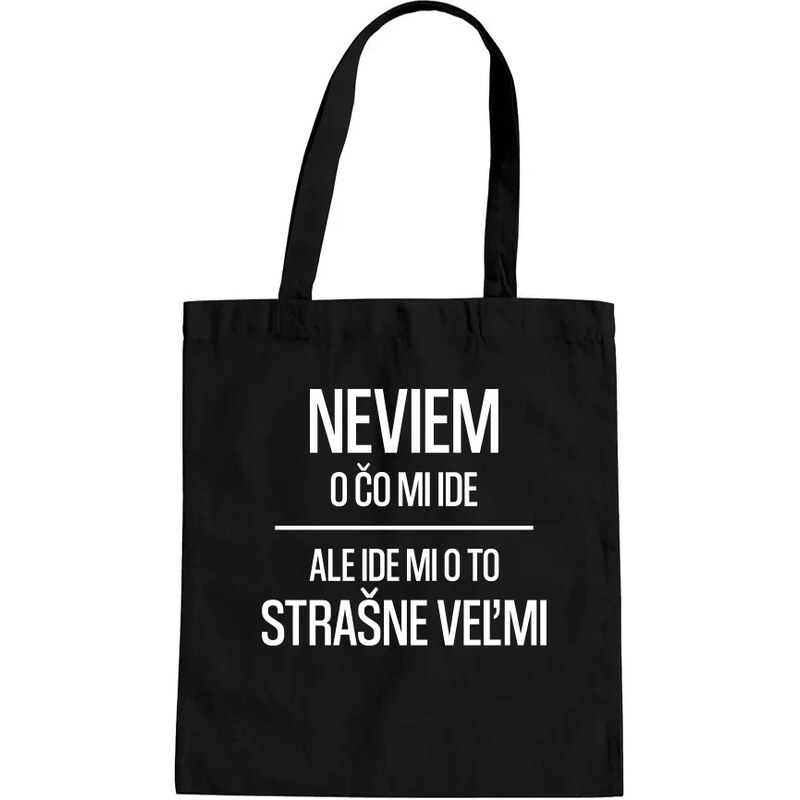 Garibald Neviem, o čo mi ide. Ale ide mi o to strašne veľmi - taška s 63458737
