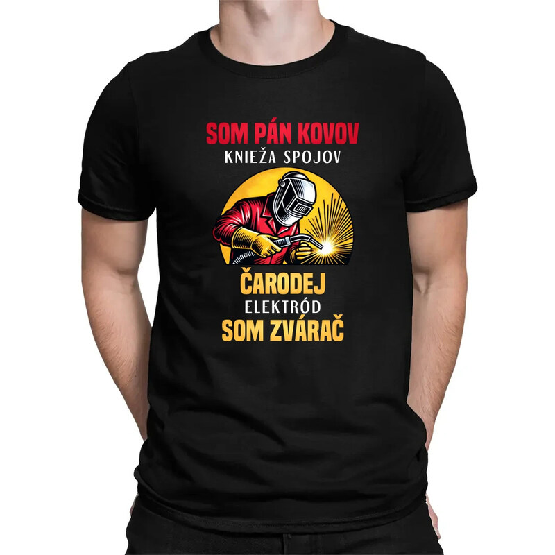 E-shop Garibald Som pán kovov, knieža spojov - som zvárač - pánske