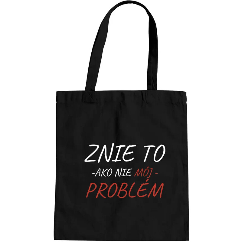 E-shop Garibald Znie to ako nie môj problém - taška s potlačou