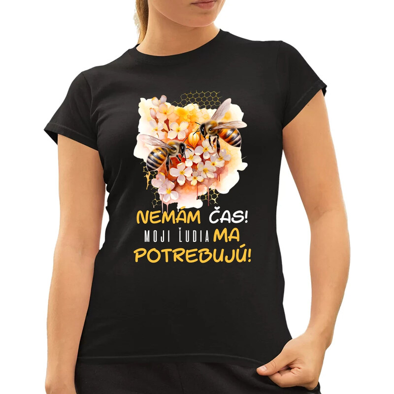 E-shop Garibald Nemám čas!! Moji ľudia ma potrebujú - dámske tričko s
