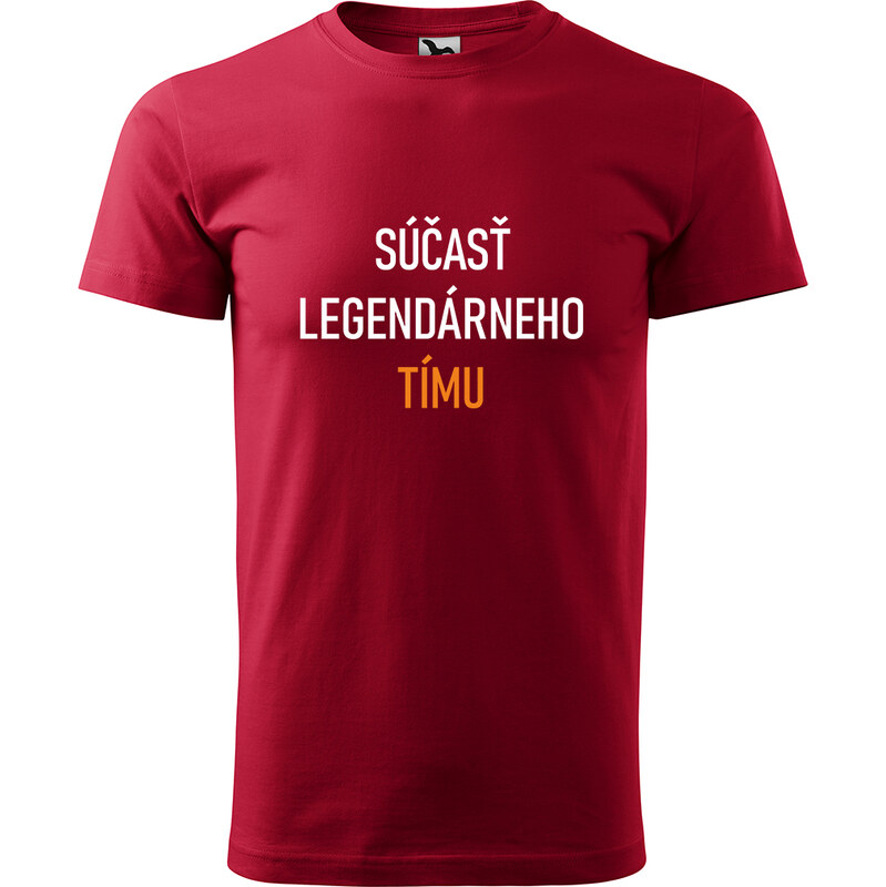 Handel Tričko - Súčasť legendárneho tímu 66170387