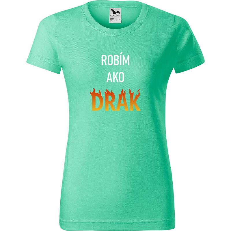 Handel Tričko - Robím ako drak 66187243