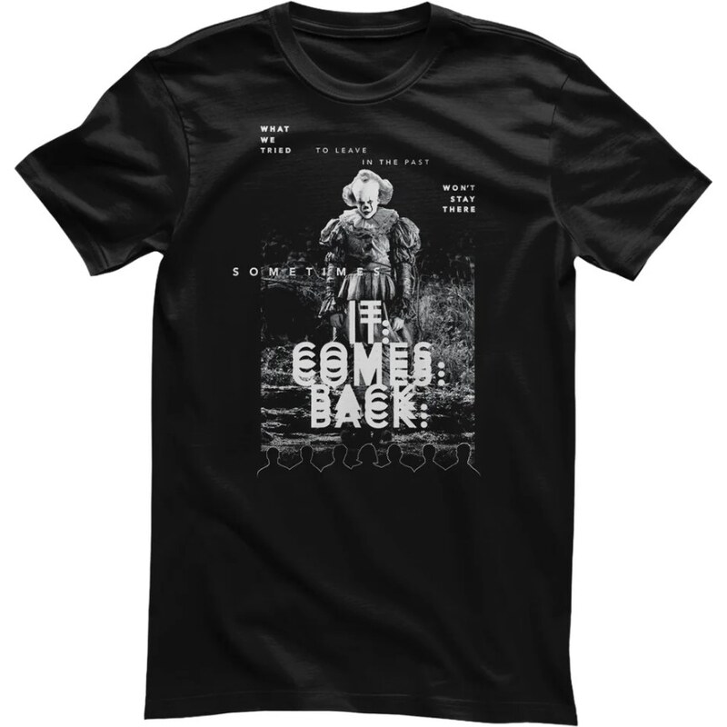 Hybris Stephen Kings IT - Pennywise Sometimes IT Comes Back (tričko) 66303663