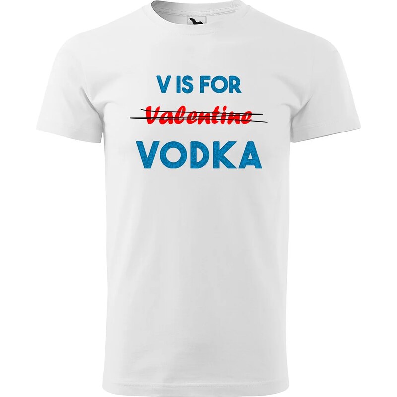 Sablio Tričko s potlačou V is for Vodka 65109409