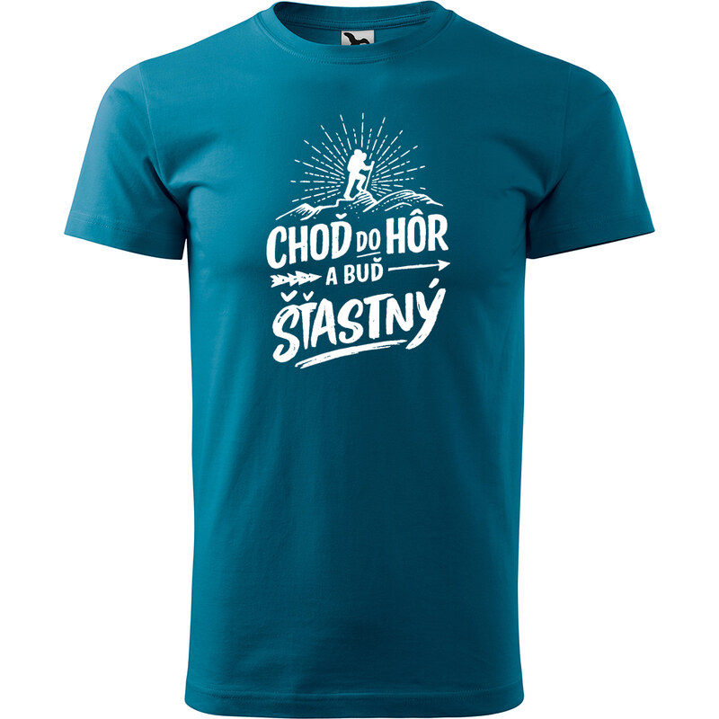 Handel Tričko - Choď do hôr a buď šťastná / šťastný 67184764