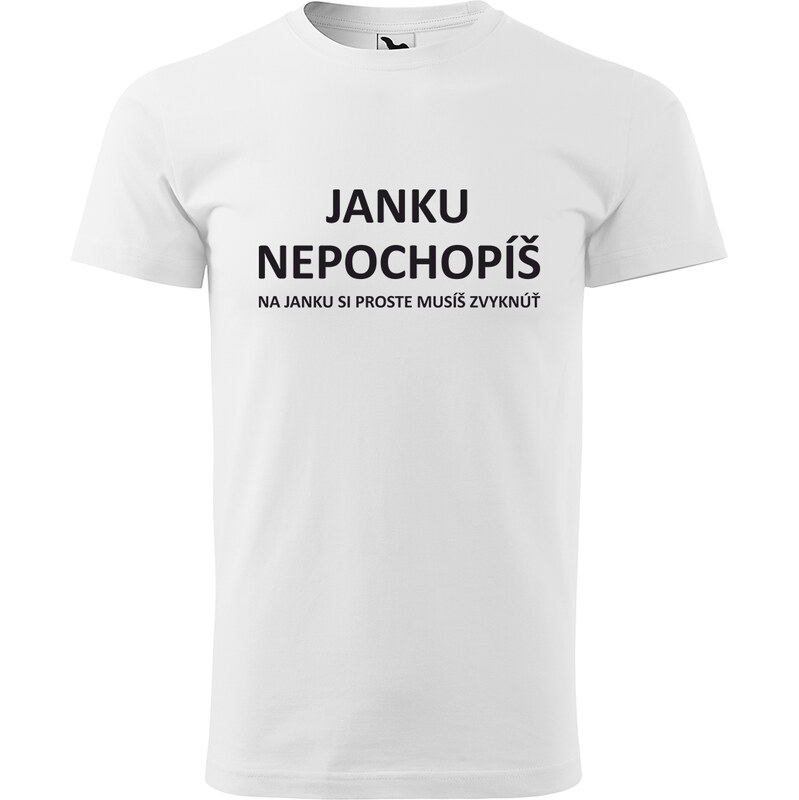 Handel Tričko - [MENO] nepochopíš 67755195