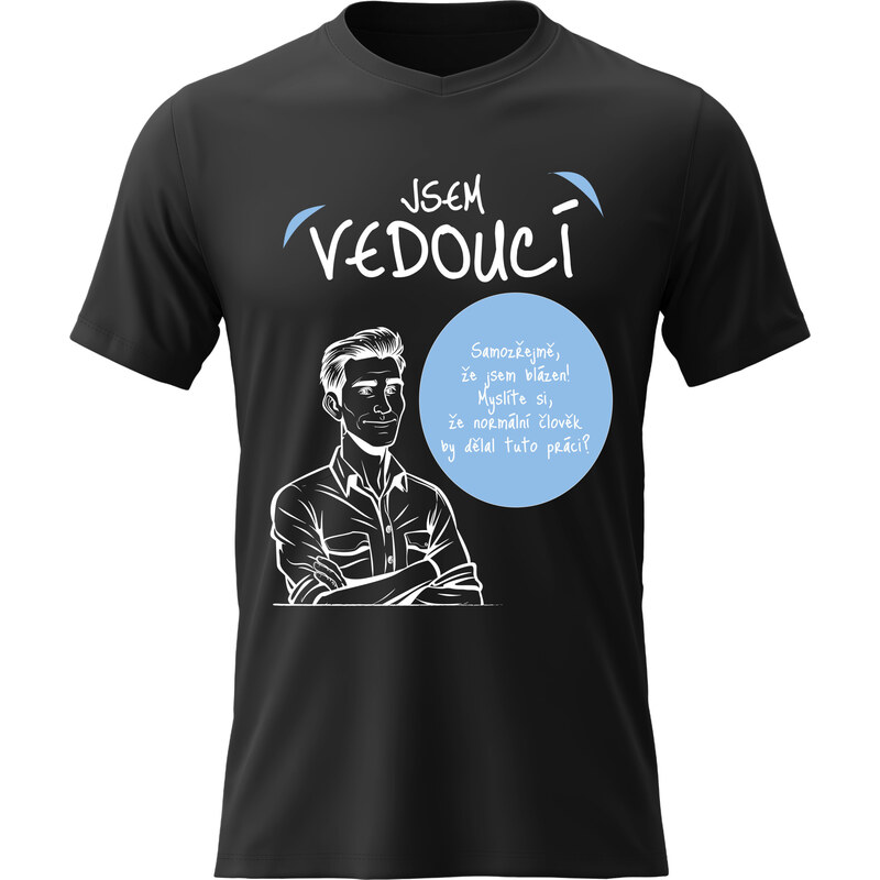 Giftela Pánské bavlněné tričko s potiskem - JSEM VEDOUCÍ - černé 68262525