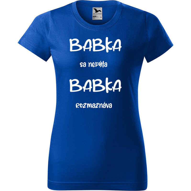 Handel Tričko - Babka sa nepýta babka rozmaznáva 68691196