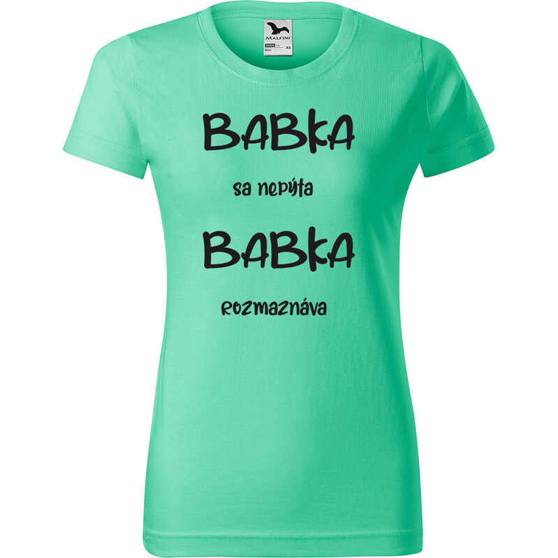 Handel Tričko - Babka sa nepýta babka rozmaznáva 68691203